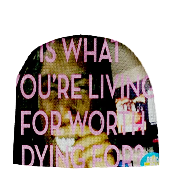 "A LIFE WORTH LIVING" BEANIE